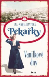 PEKAŘKY. Vanilkové dny