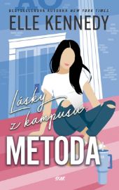 Lásky z kampusu: Metoda - Elle Kennedy - Erotické romány Lásky z kampusu: Metoda