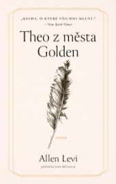 Theo z města Golden - Allen Levi - Světová beletrie Theo z města Golden