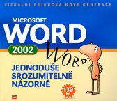 Word 2002 - jednoduše, srozumitelně, názorně