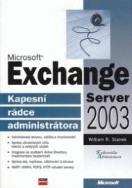 Microsoft Exchange Server 2003 - Kapesní rádce administrátora
