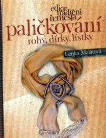 Paličkování rohy, dírky, lístky