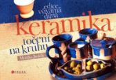 Keramika - točení na kruhu