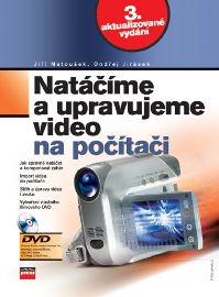 Natáčíme a upravujeme video na PC