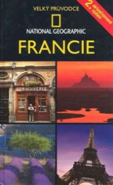 Francie - velký průvodce NG