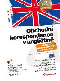 Obchodní korespondence v angličtině - Anglictina.com,Lucie Poslušná,Karl James Prater,Emile Du Toit - Jazykové učebnice Obchodní korespondence v angličtině