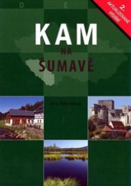 Kam na Šumavě