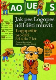 Jak pes Logopes učil děti mluvit - Logopedie pro děti od 4 do 7 let