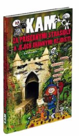 Kam za příšernými strašidly a jejich ohavnými rejdišti