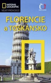 Florencie a Toskánsko - Velký průvodce National Geographic