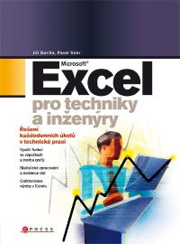 Microsoft Excel pro techniky - Pavel Simr,Jiří Barilla - Technika a mechanika Microsoft Excel pro techniky