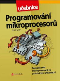 Programování mikroprocesorů - Jiří Bumba - Informatika Programování mikroprocesorů