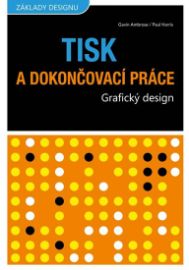 Tisk a dokončovací práce - Grafický design
