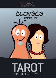Člověče, neboj se! - Tarot pro osobní rozvoj