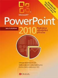 Power Point 2010 podrobná uživatelská příručka