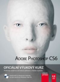 Adobe Photoshop CS6 - Oficiální výukový kurz