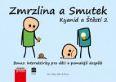 Zmrzlina a Smutek - Kyanid a Štěstí 2