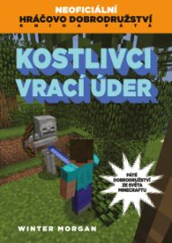 Kostlivci vrací úder