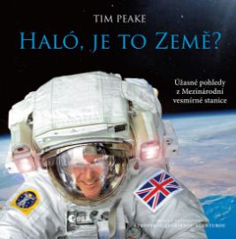 Haló, je to Země? - Úžasné pohledy z Mezinárodní vesmírné stanice
