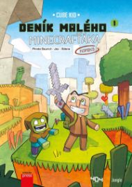 Deník malého Minecrafťáka: komiks 1 - Cube Kid - Dětský komiks Minecraft Deník malého Minecrafťáka: komiks