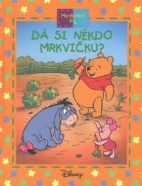 Medvídek Pú: Dá si někdo mrkvičku? - Ysenda Maxtone - Graham - Pohádky Medvídek Pú Medvídek Pú: Dá si někdo mrkvičku?