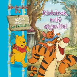 Medvídek Pú - Klokánek, malý objevitel - Mysli, mysli na přírodu - Walt Disney - Pohádky Medvídek Pú Medvídek Pú - Klokánek, malý objevitel - Mysli, mysli na přírodu