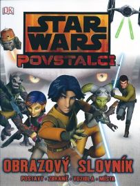 Star Wars - Povstalci - Obrazový průvodce