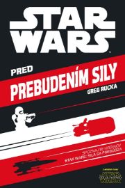 Star Wars - Pred prebudením sily