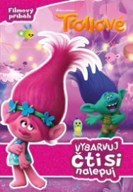 Trollové - Filmový příběh - Vybarvuj, čti si, nalepuj