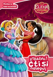 Elena z Avaloru - Oslava narozenin - Vybarvuj, čti si, nalepuj