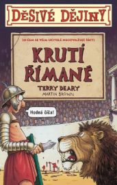 Děsivé dějiny Krutí Římané