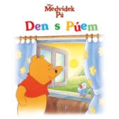 Medvídek Pú - Den s Púem - kolektiv autorů - Leporela pro děti Medvídek Pú - Den s Púem