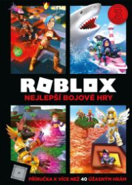 Roblox - Nejlepší bojové hry - Alex Wiltshire - Knihy o počítačových hrách Roblox - Nejlepší bojové hry