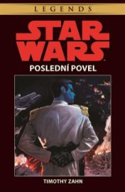 Star Wars - Poslední povel - Timothy Zahn - Sci-fi knihy pro děti Star Wars - Poslední povel