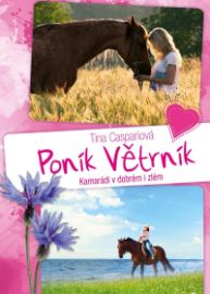 Poník Větrník 3. Kamarádi v dobrém i zlém 