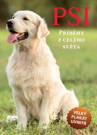Psi - Příběhy z celého světa - kolektiv autorů - Dětské Psi - Příběhy z celého světa