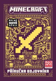 Minecraft - Příručka bojovníka - Craig Jelley - Populárně naučná literatura pro děti Minecraft - Příručka bojovníka