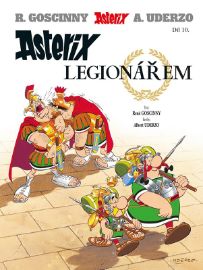 Asterix 10 - Asterix legionářem - René Goscinny - Dětský komiks Asterix a Obelix Asterix 10 - Asterix legionářem