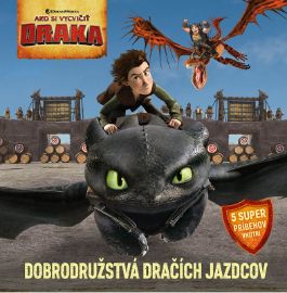 Ako si vycvičit draky - Jazdci z Berku - Dobrodružstvá dračích jazdcov