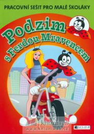 Podzim s Ferdou Mravencem - pracovní sešit pro malé školáky