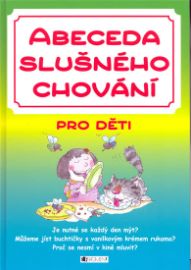 Abeceda slušného chování - pro děti