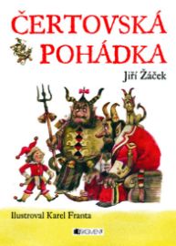 Čertovská pohádka - Jiří Žáček - Pohádky pro děti o čertech Čertovská pohádka