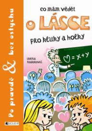 Co mám vědět o lásce - Pro kluky a holky