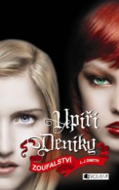 Upíří deníky 10 – Zoufalství