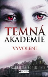 Temná akademie 1 – Vyvolení