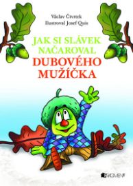 Václav Čtvrtek – Jak si Slávek načaroval