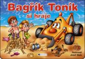 Bagřík Toník si hraje