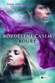 Rozděleni časem 1 - Bouře