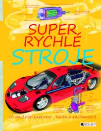 Super rychlé stroje – co mají pod kapoto