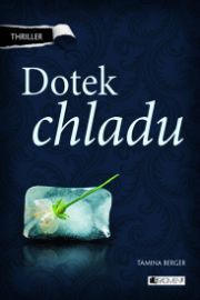 Dotek chladu - Thriller